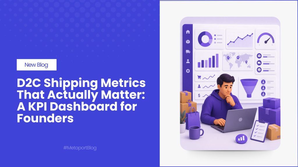 D2C Shipping Metrics That Actually Matte